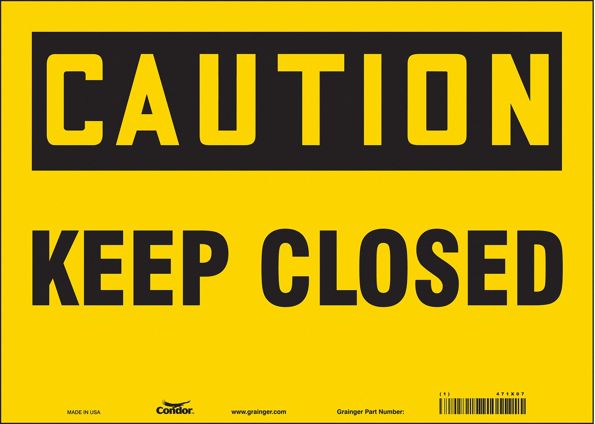 Safety Sign: Vinyl, Adhesive Sign Mounting, 10 in x 14 in Nominal Sign Size, Not Retroreflective