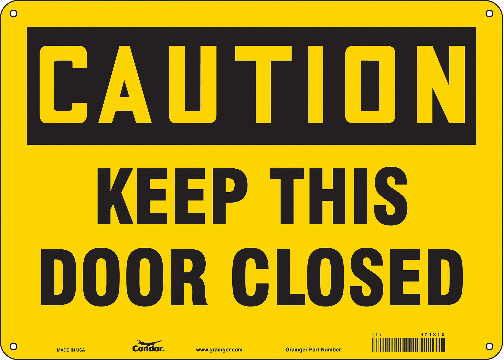 Safety Sign: Polyethylene, Mounting Holes Sign Mounting, 10 in x 14 in Nominal Sign Size, Caution