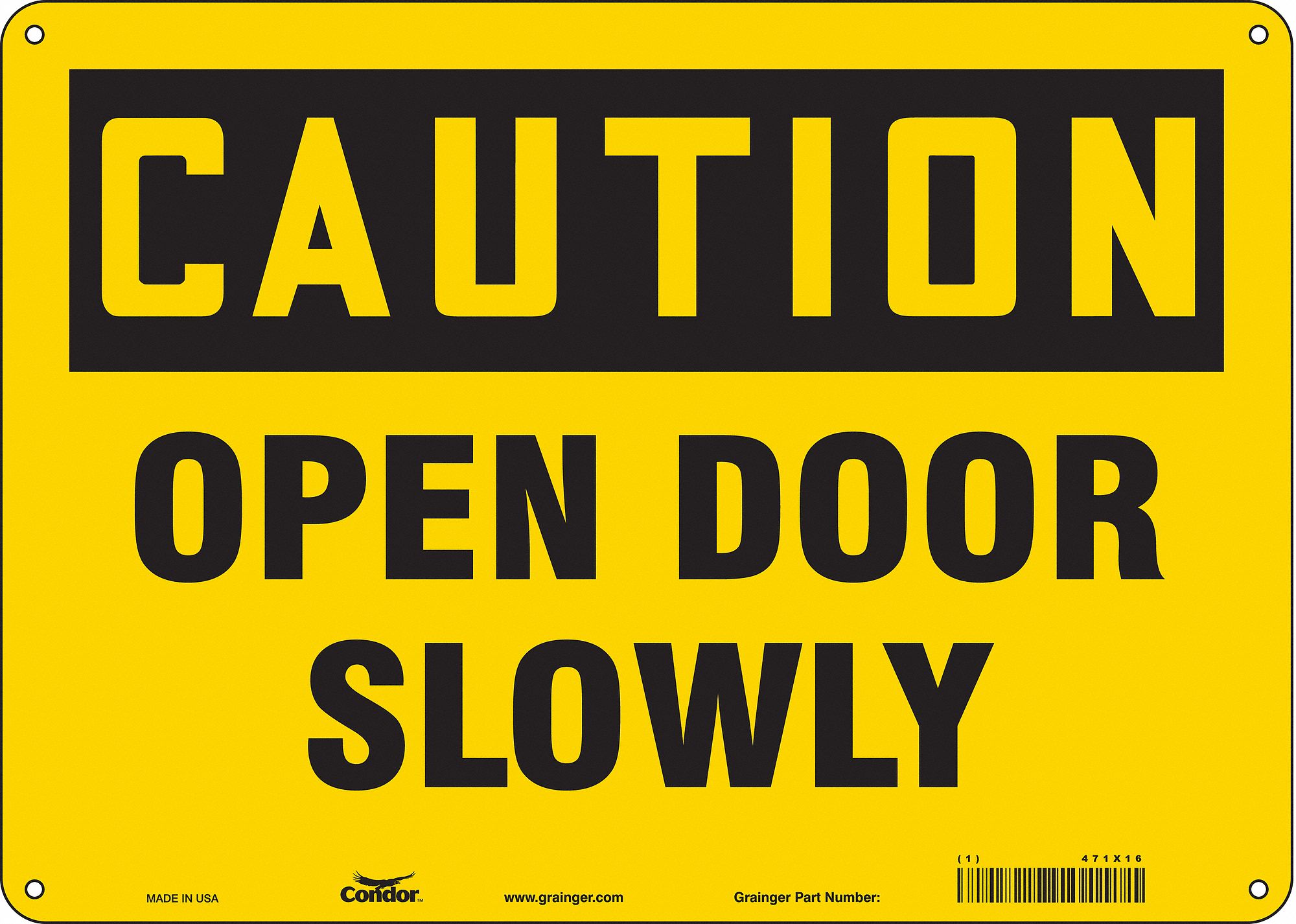 Safety Sign: Aluminum, Mounting Holes Sign Mounting, 10 in x 14 in Nominal Sign Size, 0.032 in Thick