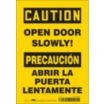 Caution/Precaucion: Open Door Slowly!/Abrir La Puerta Lentamente Signs