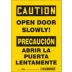 Caution/Precaucion: Open Door Slowly!/Abrir La Puerta Lentamente Signs
