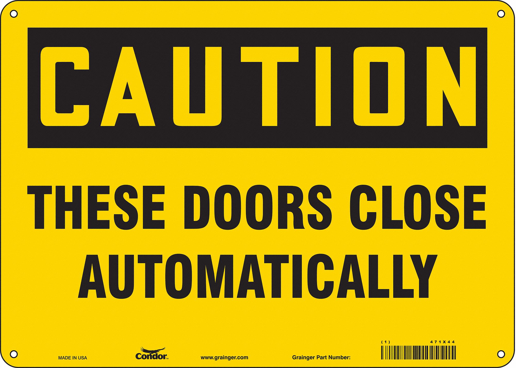Safety Sign: Aluminum, Mounting Holes Sign Mounting, 10 in x 14 in Nominal Sign Size, 0.032 in Thick