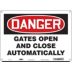 Danger: Gates Open And Close Automatically Signs