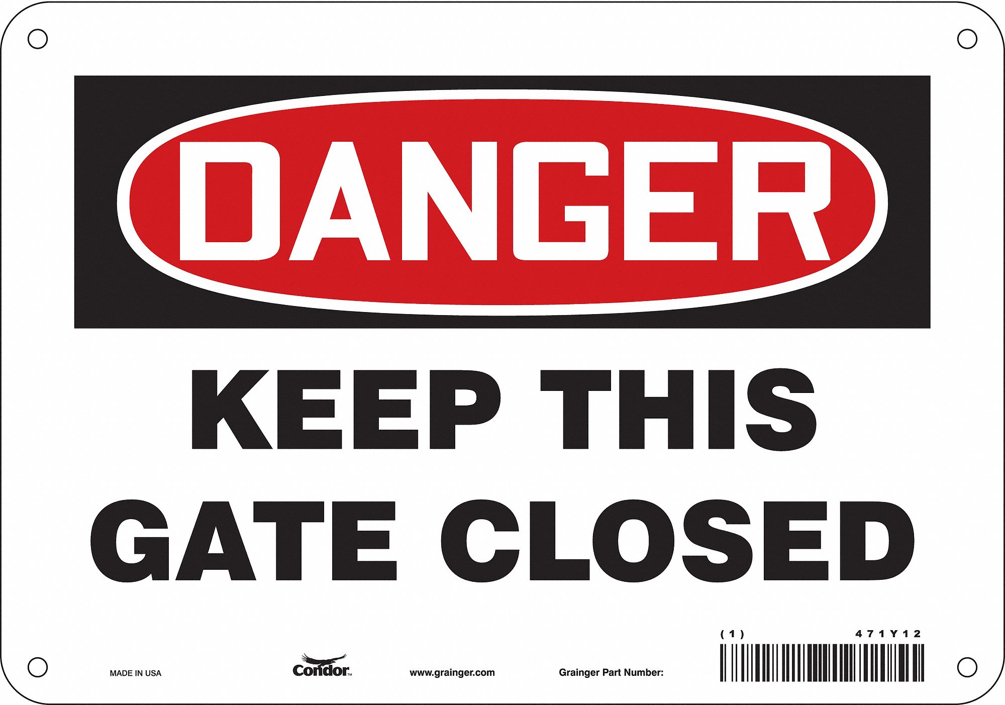 Safety Sign: Aluminum, Mounting Holes Sign Mounting, 7 in x 10 in Nominal Sign Size, 0.032 in Thick