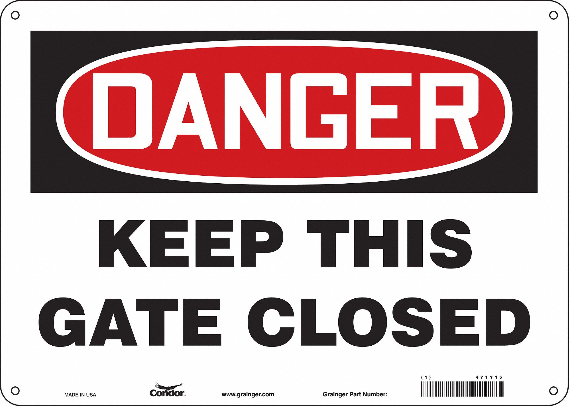 Safety Sign: Polyethylene, Mounting Holes Sign Mounting, 10 in x 14 in Nominal Sign Size, Danger