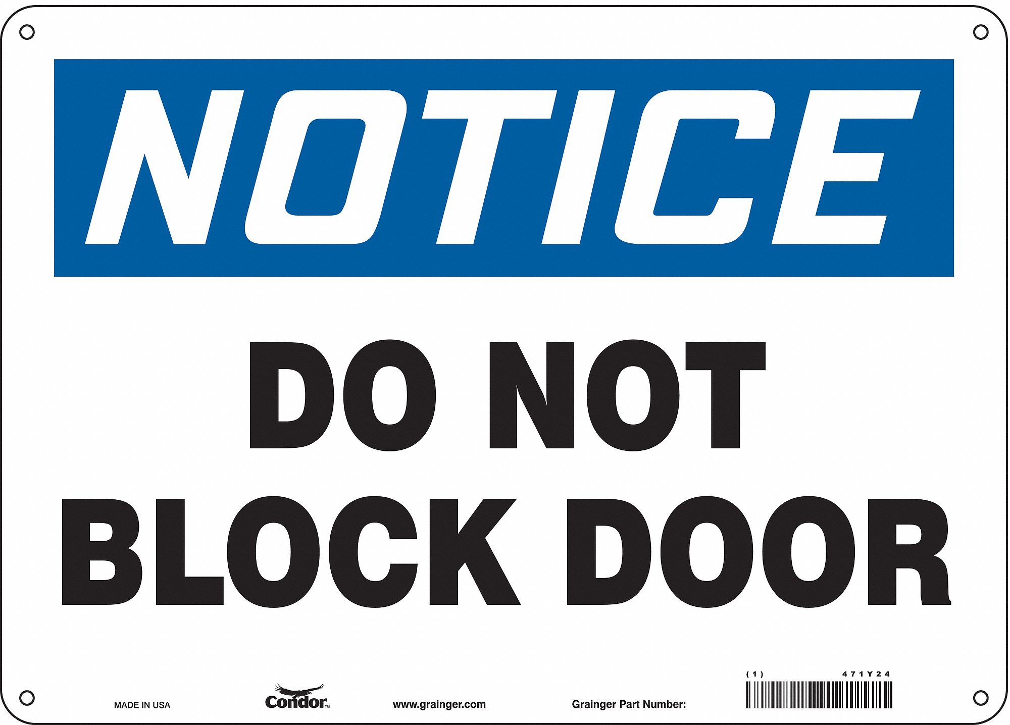 Safety Sign: Polyethylene, Mounting Holes Sign Mounting, 10 in x 14 in Nominal Sign Size, Notice