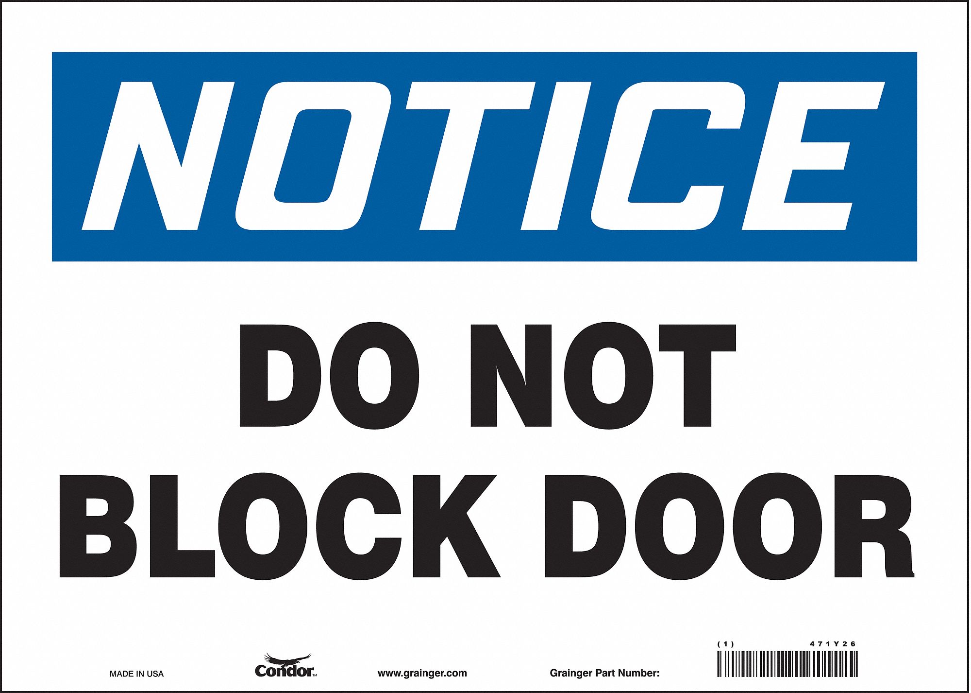 SAFETY SIGN, VINYL, ADHESIVE MOUNT, 10 IN X 14 IN NOMINAL SIGN SIZE, NOT RETROREFLECTIVE, DO NOT BLOCK DOOR