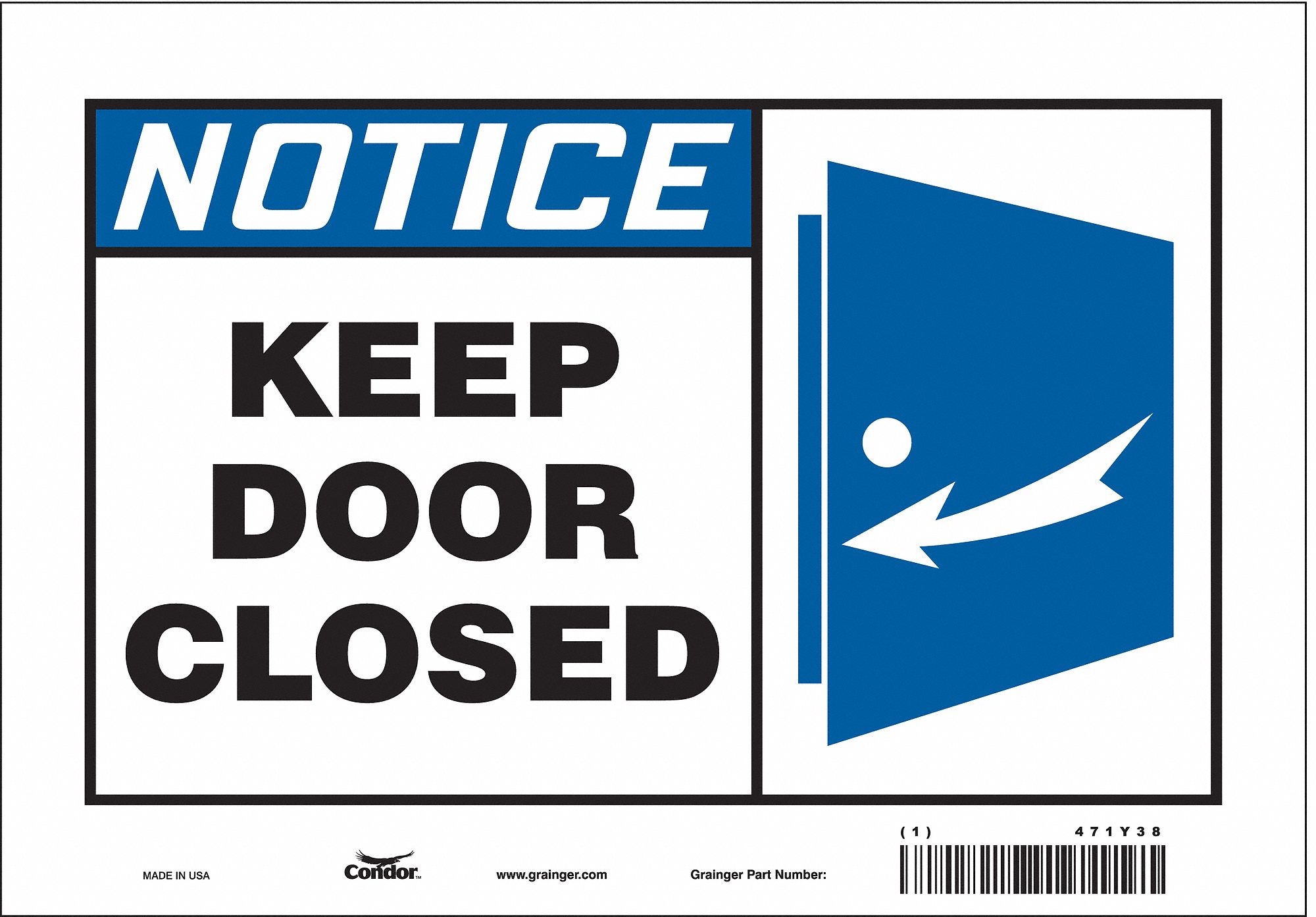 Safety Sign: Vinyl, Adhesive Sign Mounting, 7 in x 10 in Nominal Sign Size, Not Retroreflective