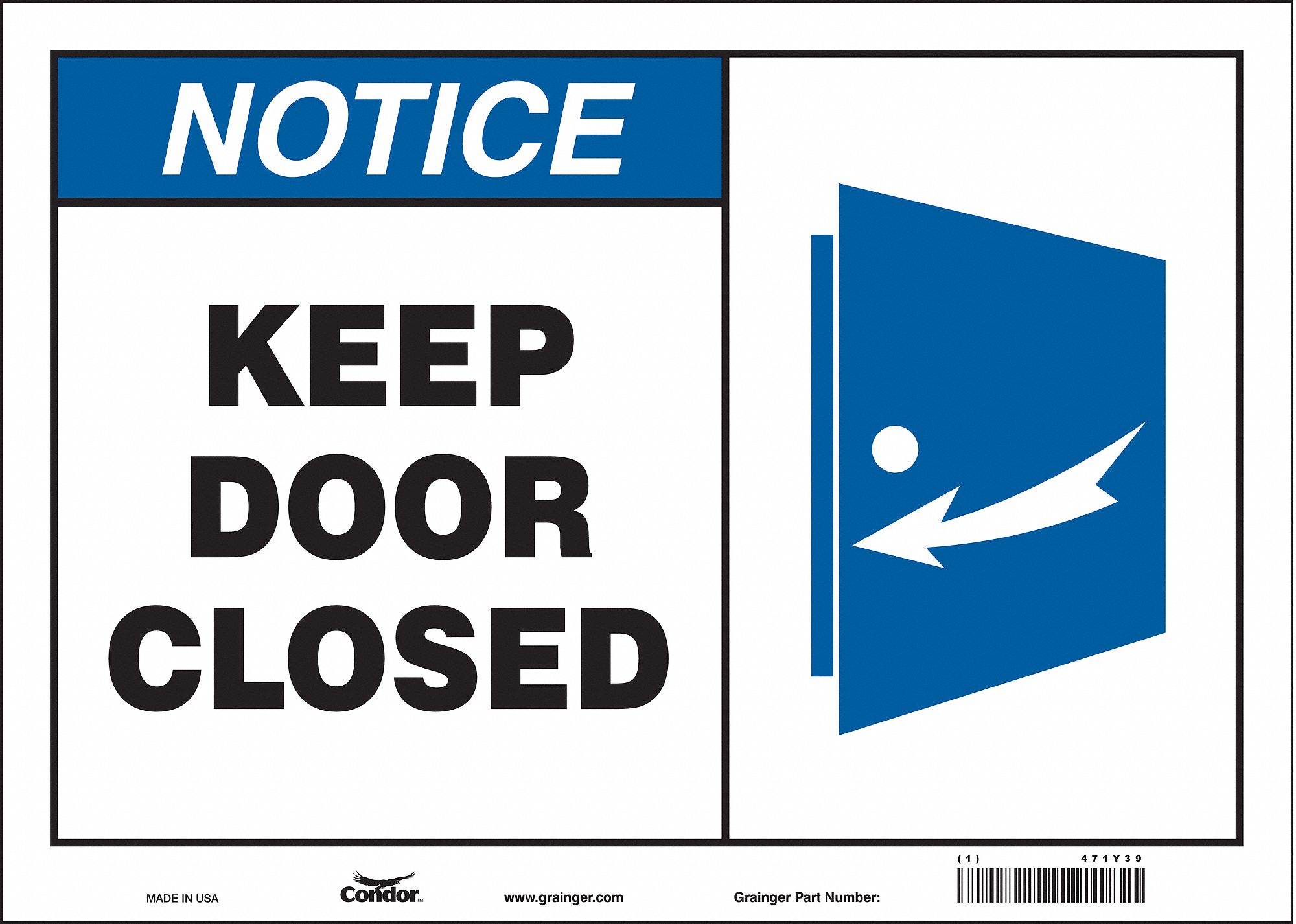 Safety Sign: Vinyl, Adhesive Sign Mounting, 10 in x 14 in Nominal Sign Size, Not Retroreflective