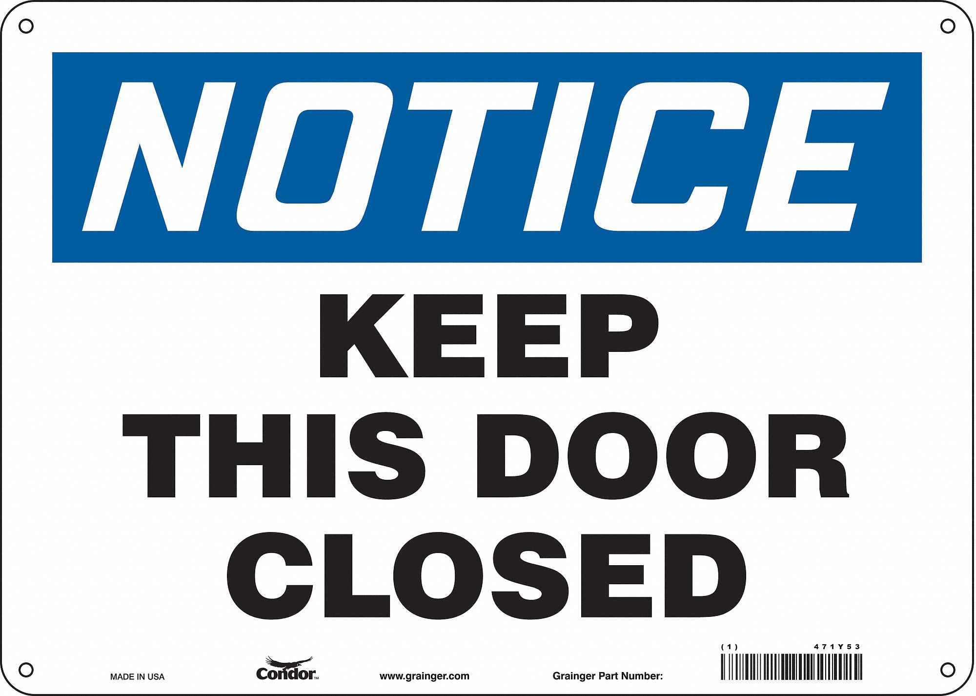 Safety Sign: Aluminum, Mounting Holes Sign Mounting, 10 in x 14 in Nominal Sign Size, 0.032 in Thick
