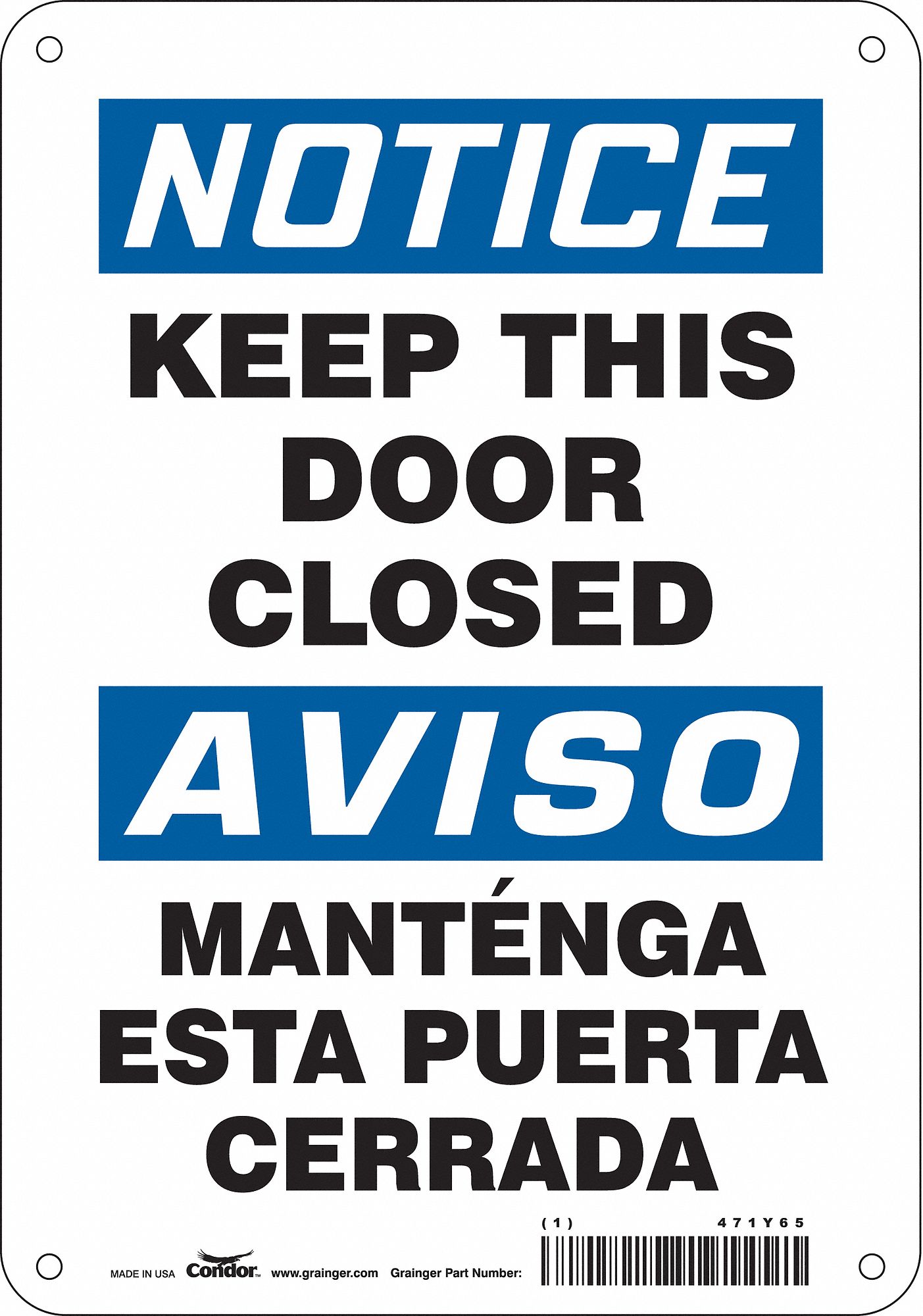 SAFETY SIGN, ALUMINUM, HOLE MOUNT, 10 X 7 IN, 0.032 IN THICK, KEEP THIS DOOR CLOSED/MANTENGA ESTA PUERTA CERRADA