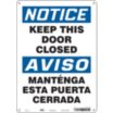 Notice/Aviso: Keep This Door Closed/Mantenga Esta Puerta Cerrada Signs