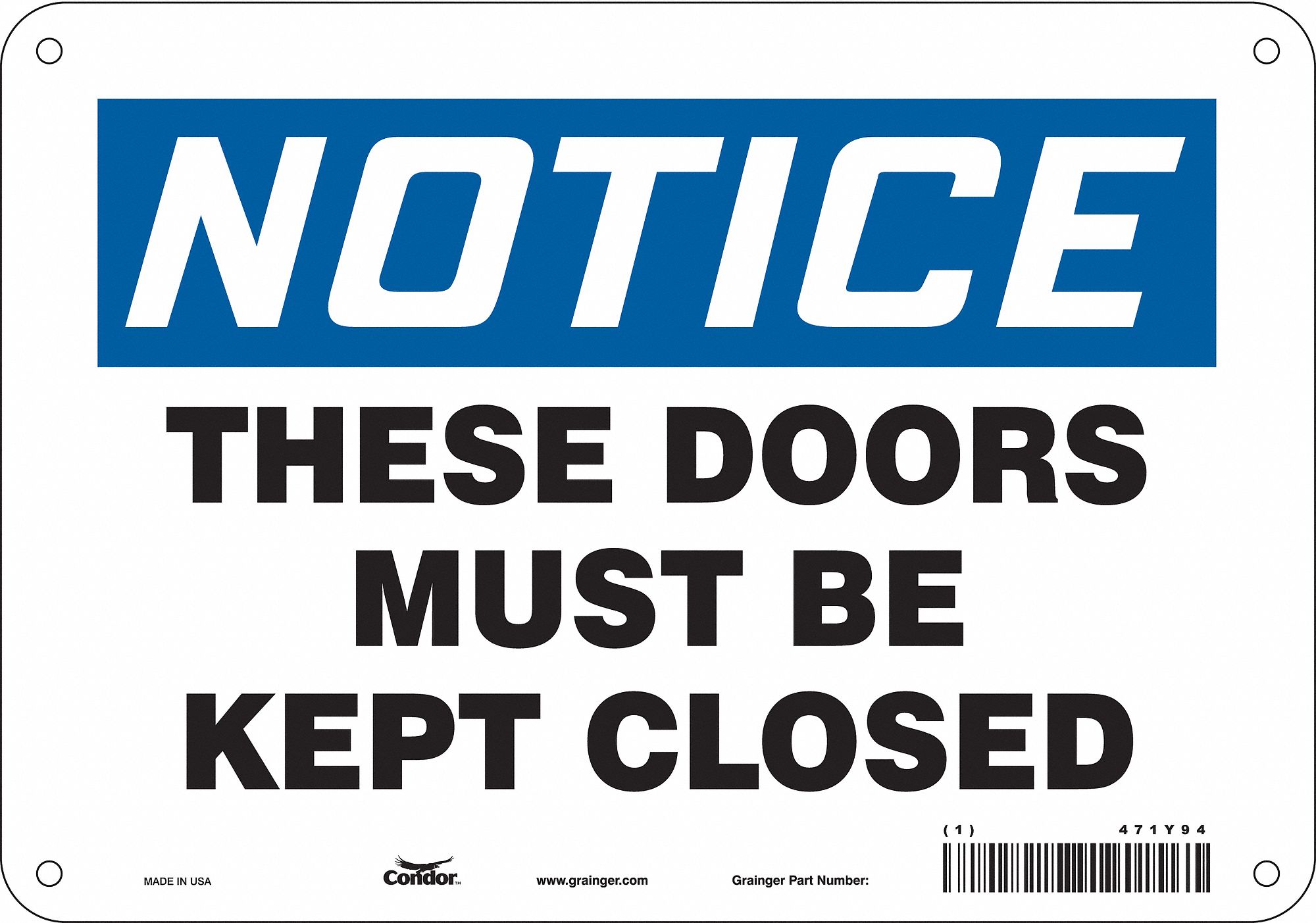 Safety Sign: Aluminum, Mounting Holes Sign Mounting, 7 in x 10 in Nominal Sign Size, 0.032 in Thick