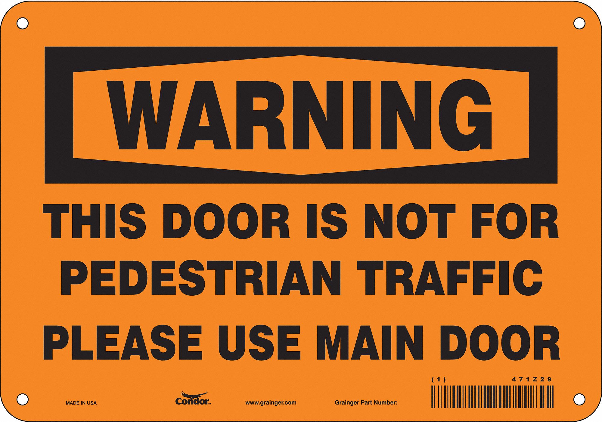Safety Sign: Polyethylene, Mounting Holes Sign Mounting, 7 in x 10 in Nominal Sign Size