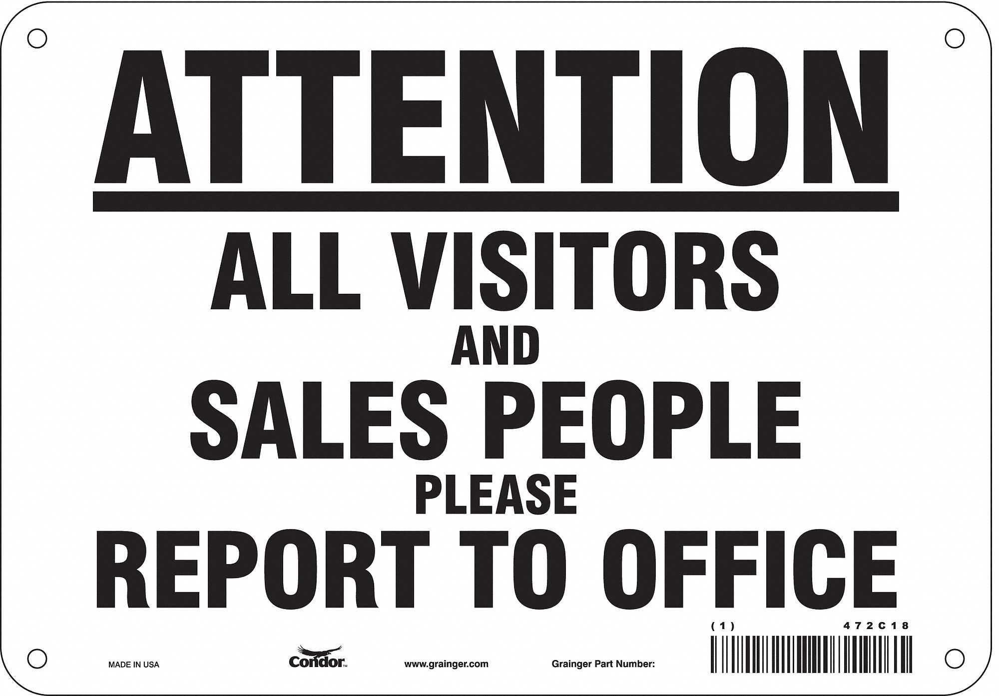 Safety Sign: Aluminum, Mounting Holes Sign Mounting, 7 in x 10 in Nominal Sign Size, 0.032 in Thick