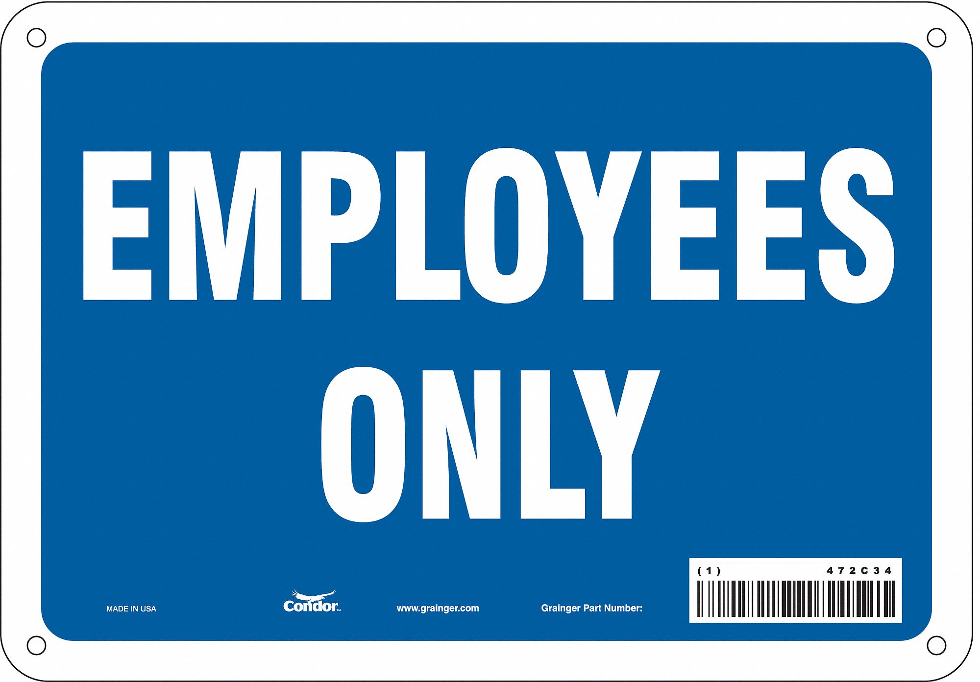 Safety Sign: Aluminum, Mounting Holes Sign Mounting, 7 in x 10 in Nominal Sign Size, 0.032 in Thick