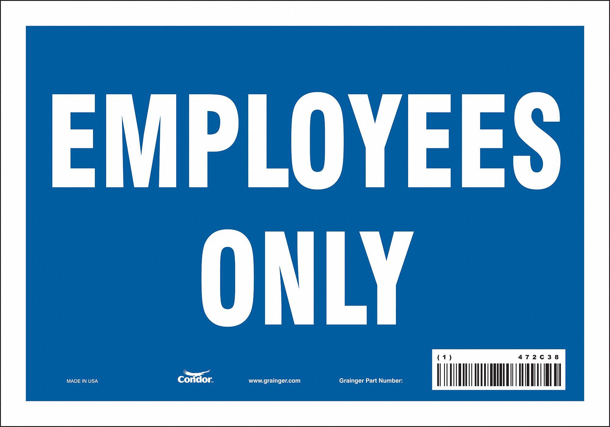 Safety Sign: Vinyl, Adhesive Sign Mounting, 7 in x 10 in Nominal Sign Size, Not Retroreflective