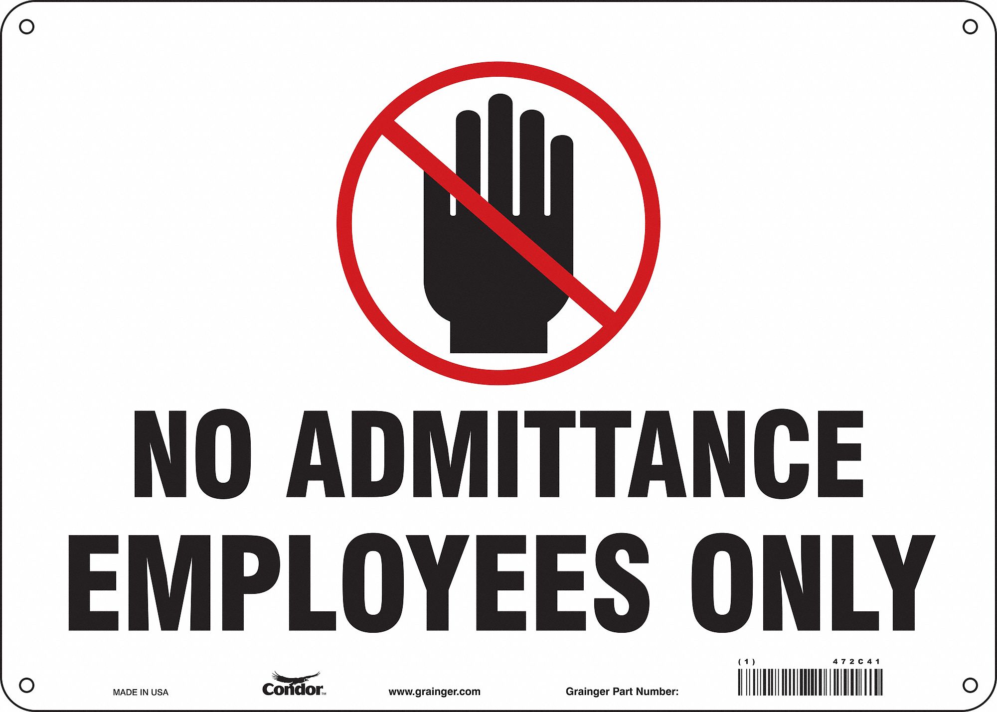 Safety Sign: Aluminum, Mounting Holes Sign Mounting, 10 in x 14 in Nominal Sign Size, 0.032 in Thick