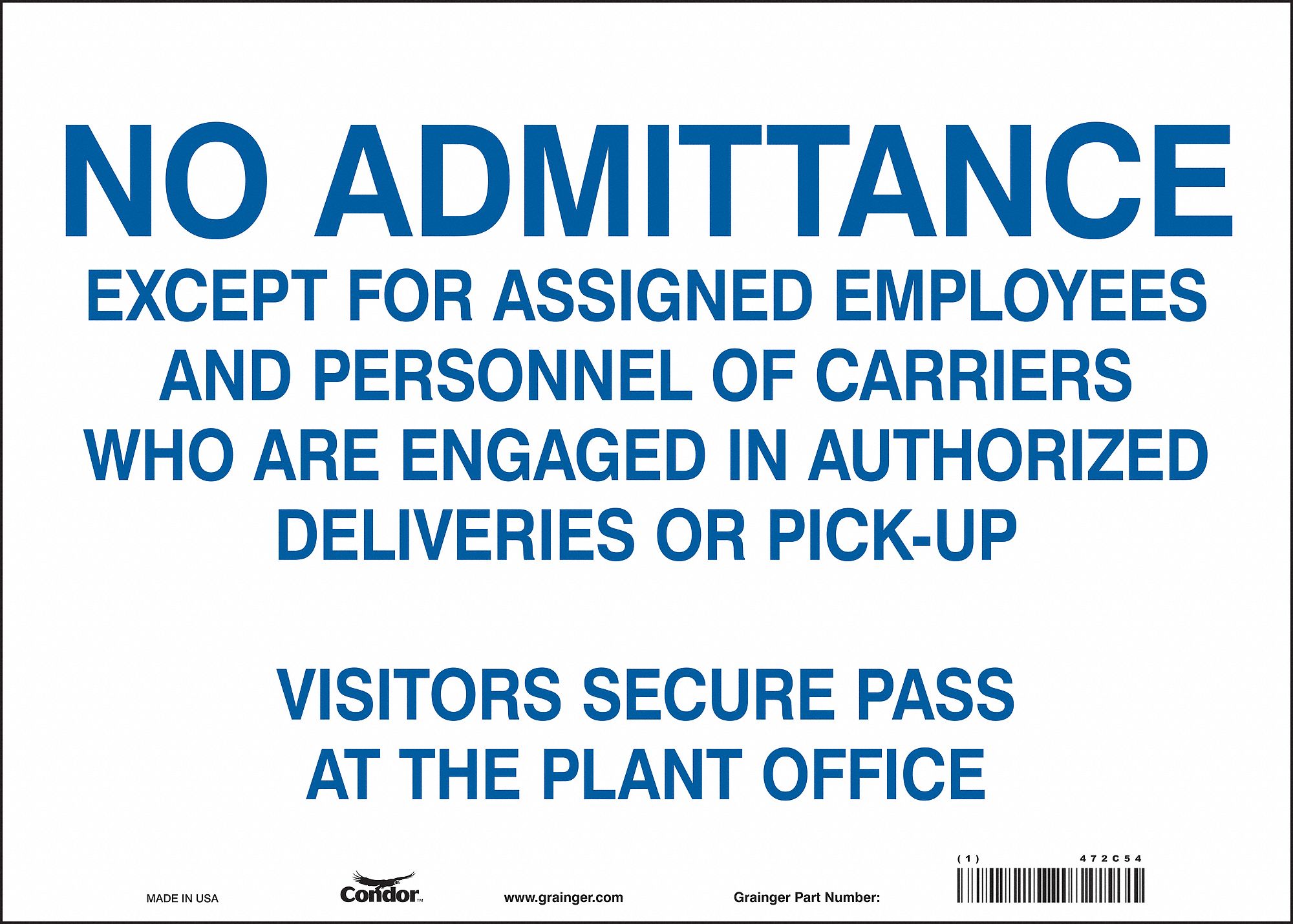 Safety Sign: Vinyl, Adhesive Sign Mounting, 10 in x 14 in Nominal Sign Size, Not Retroreflective