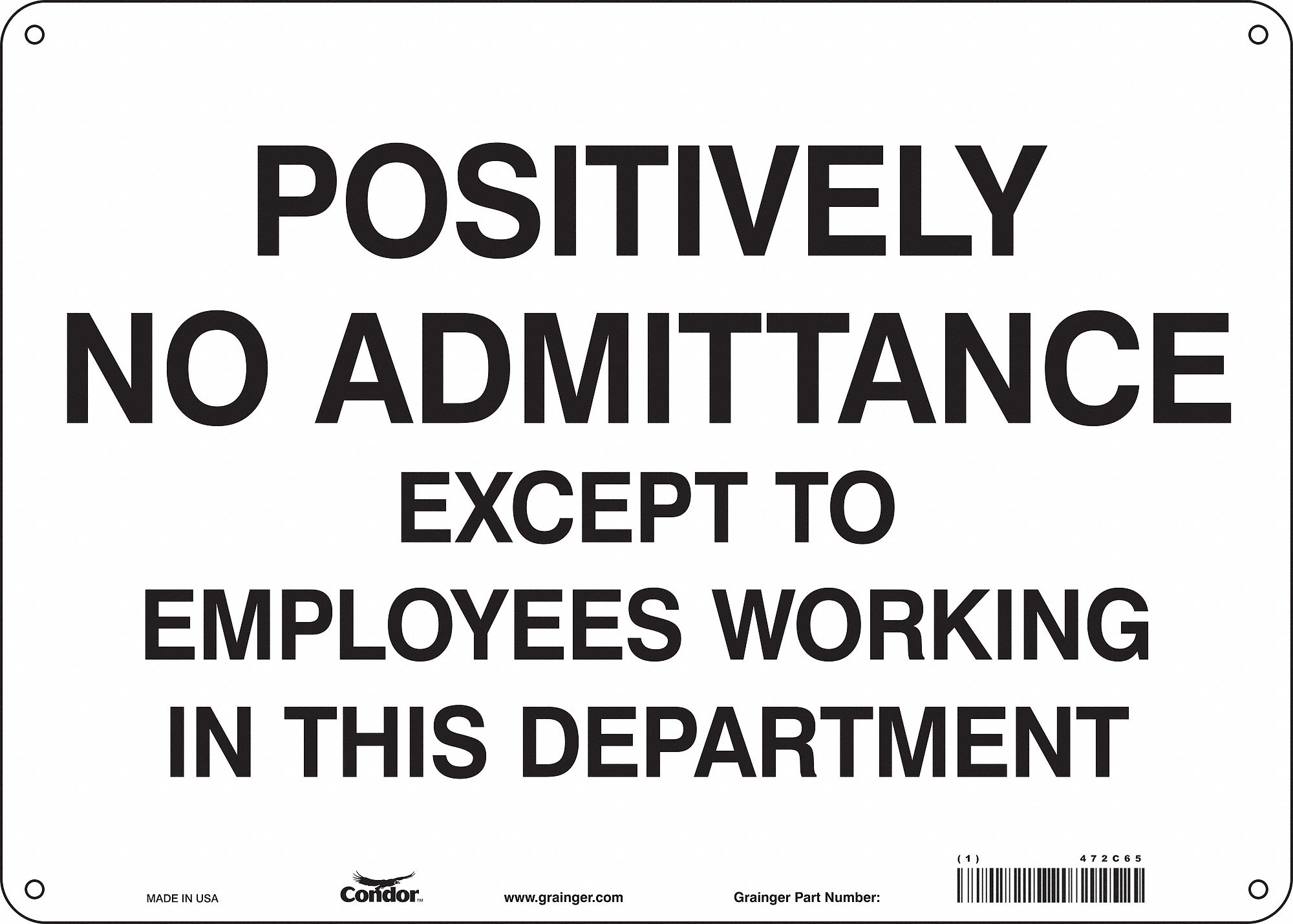 Safety Sign: Polyethylene, Mounting Holes Sign Mounting, 10 in x 14 in Nominal Sign Size, No Header