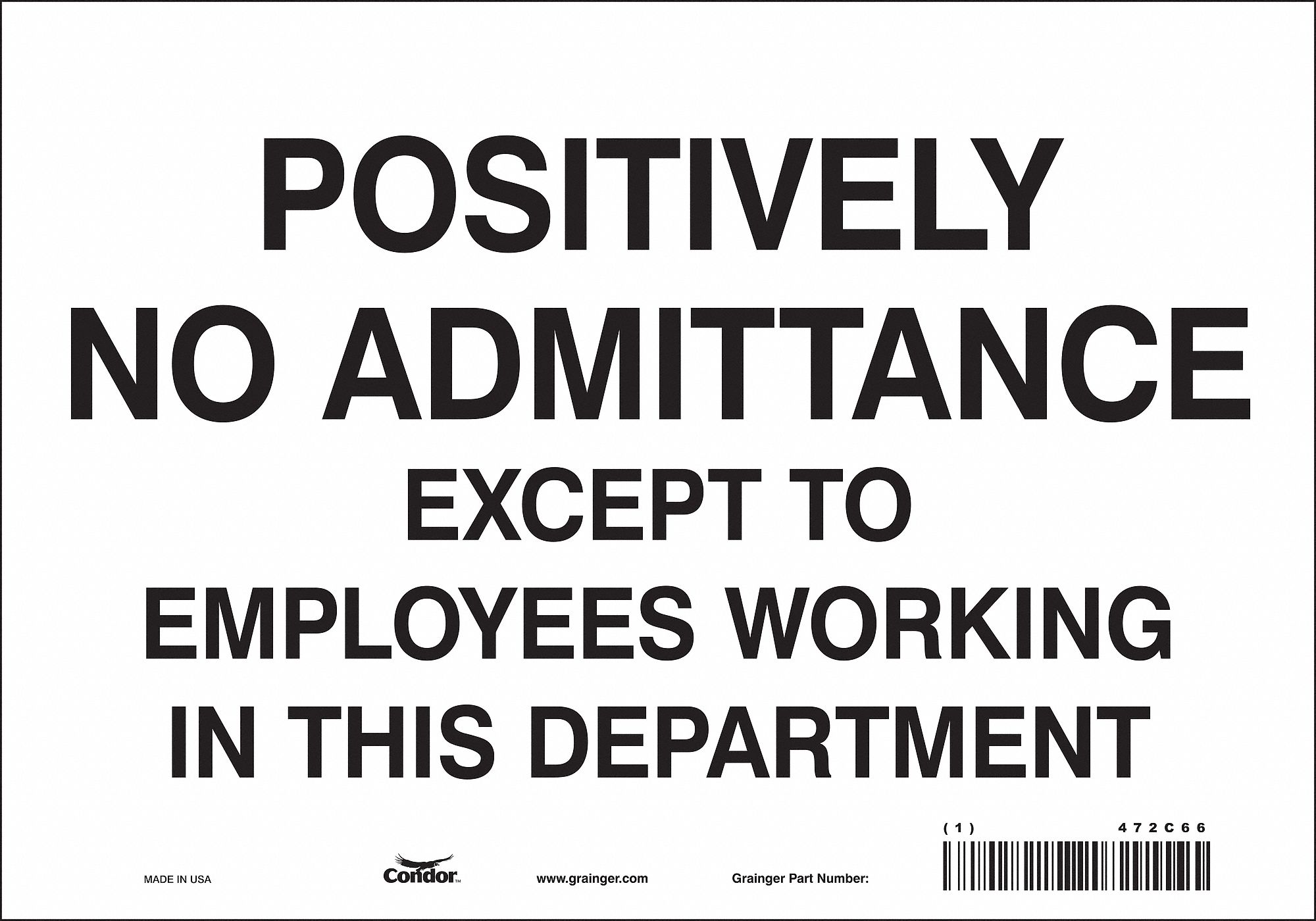 Safety Sign: Vinyl, Adhesive Sign Mounting, 7 in x 10 in Nominal Sign Size, Not Retroreflective