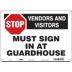 Stop Vendors And Visitors Must Sign In At Guardhouse Signs