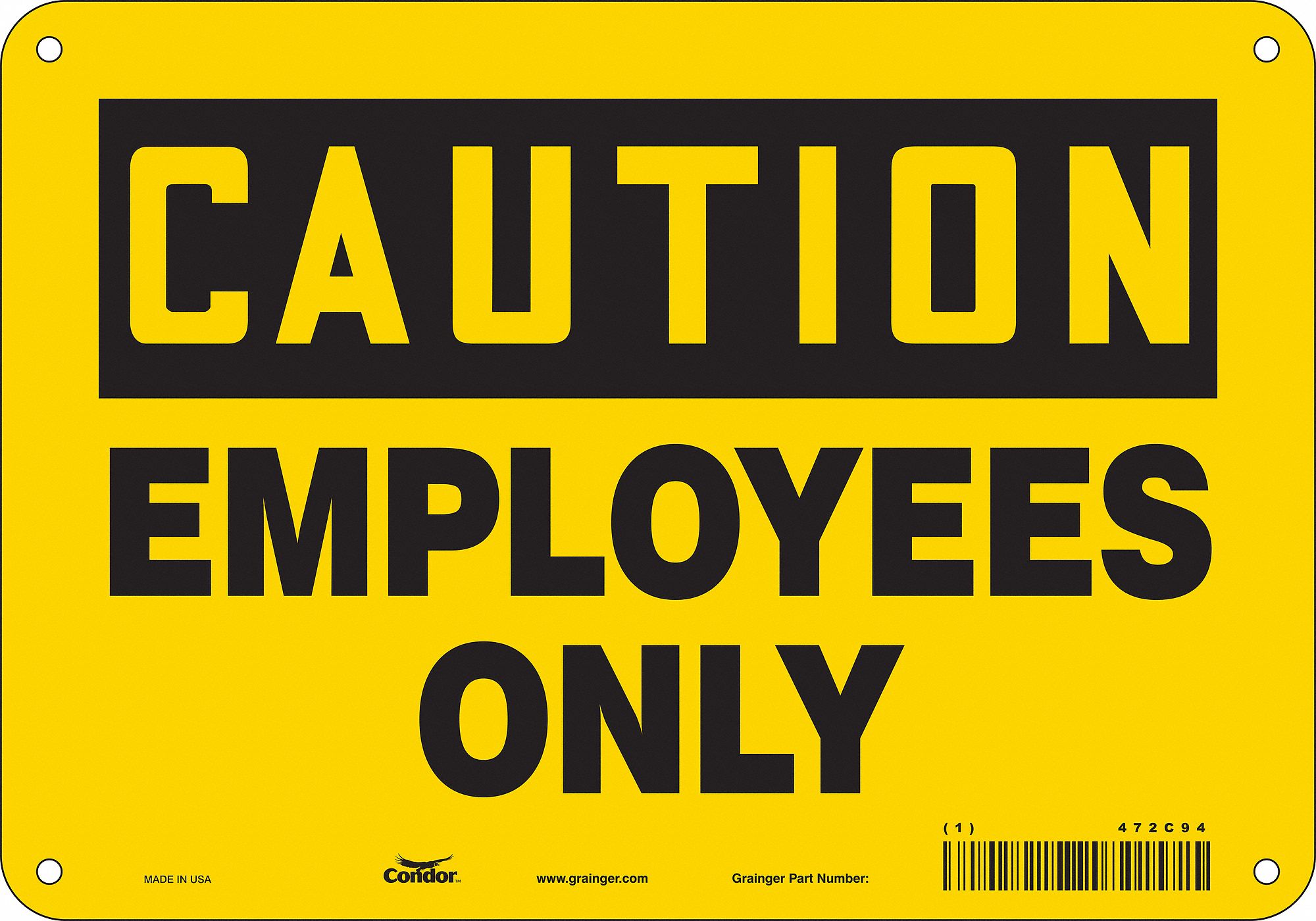 Safety Sign: Aluminum, Mounting Holes Sign Mounting, 7 in x 10 in Nominal Sign Size, 0.032 in Thick
