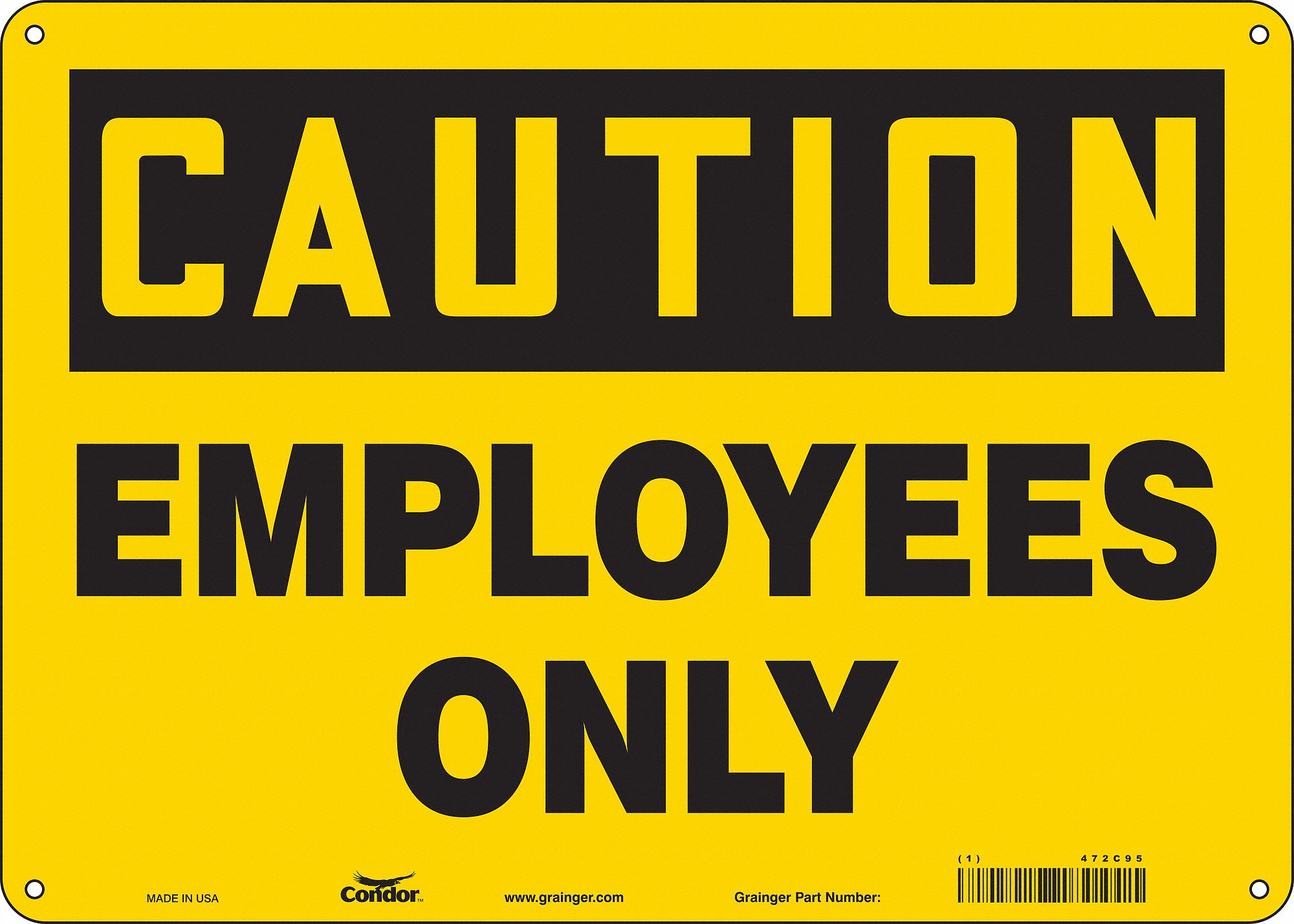 Safety Sign: Aluminum, Mounting Holes Sign Mounting, 10 in x 14 in Nominal Sign Size, 0.032 in Thick