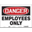 Danger: Employees Only Signs