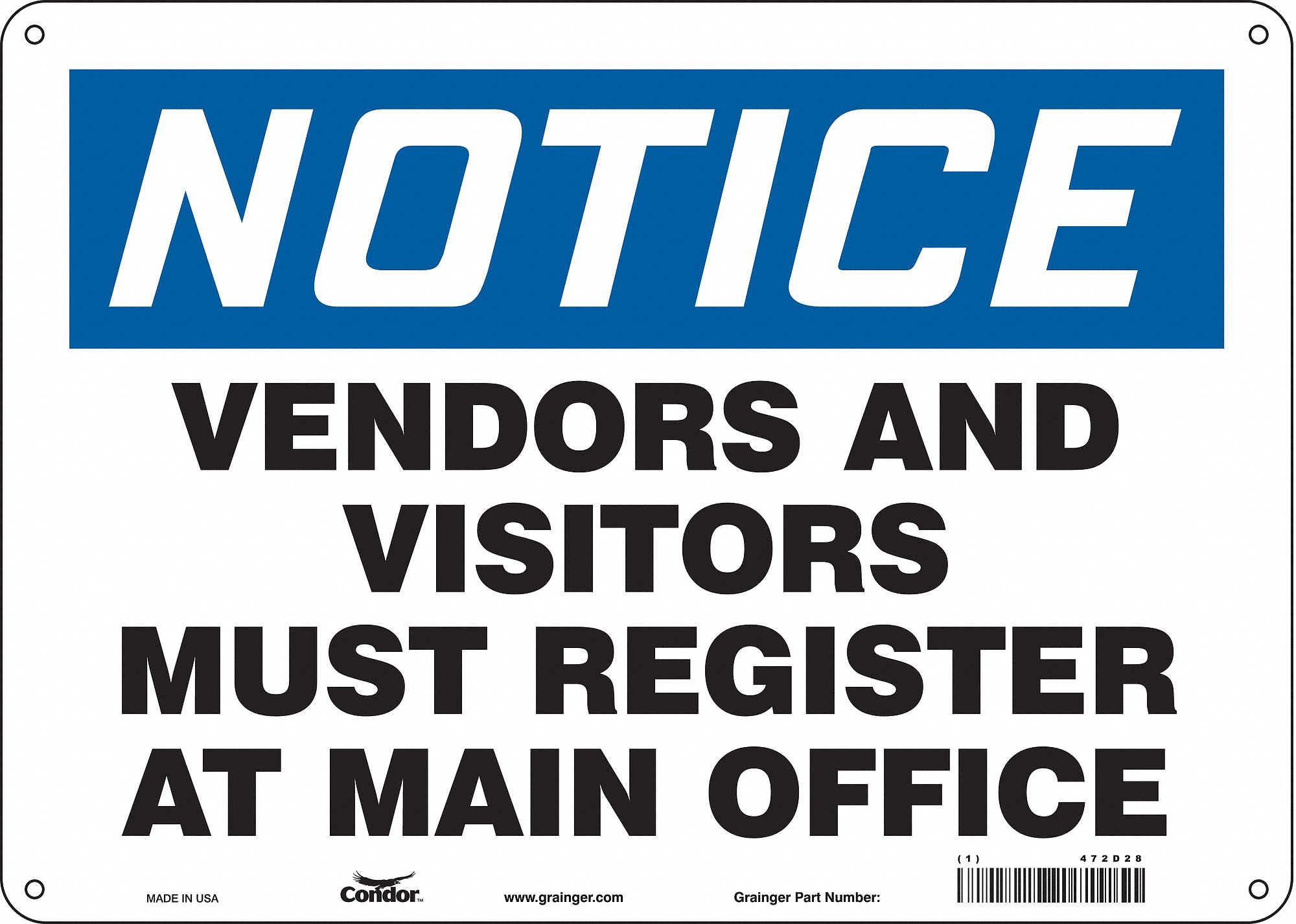 Safety Sign: Polyethylene, Mounting Holes Sign Mounting, 10 in x 14 in Nominal Sign Size, Notice