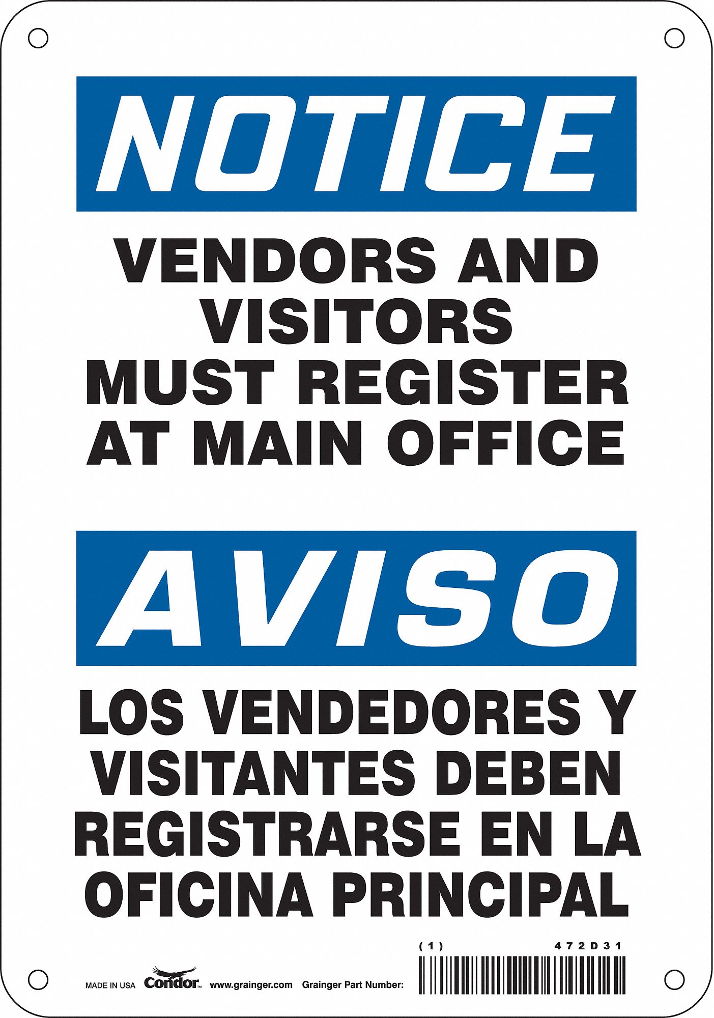 SAFETY SIGN, AL, HOLE MOUNT, 10X7 IN, 0.032 IN THICK, VENDORS & VISITORS MUST REGISTER AT MAIN OFFICE/LOS VENDEDORES...