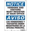Notice/Aviso: Vendors And Visitors Must Register At Main Office/Los Vendedores Y Visitantes Deben Registrarse En La Oficina Principal Signs