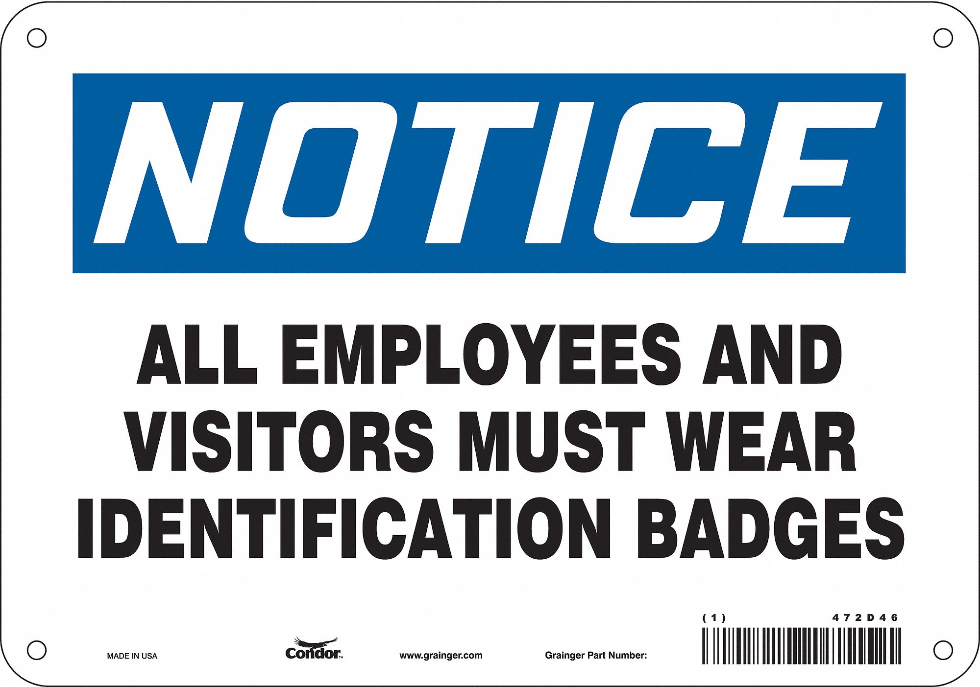 Safety Sign: Aluminum, Mounting Holes Sign Mounting, 7 in x 10 in Nominal Sign Size, 0.032 in Thick