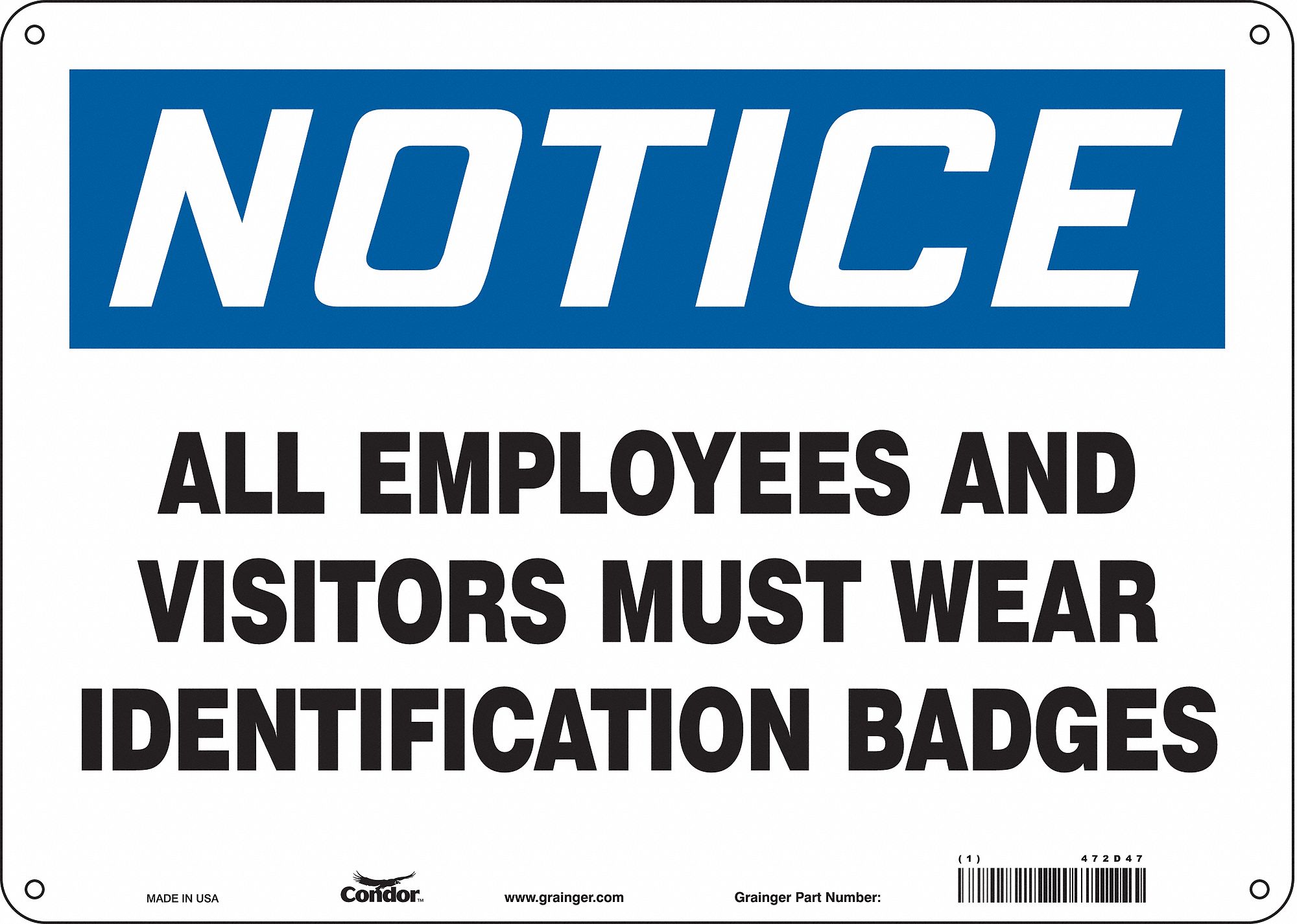 Safety Sign: Aluminum, Mounting Holes Sign Mounting, 10 in x 14 in Nominal Sign Size, 0.032 in Thick