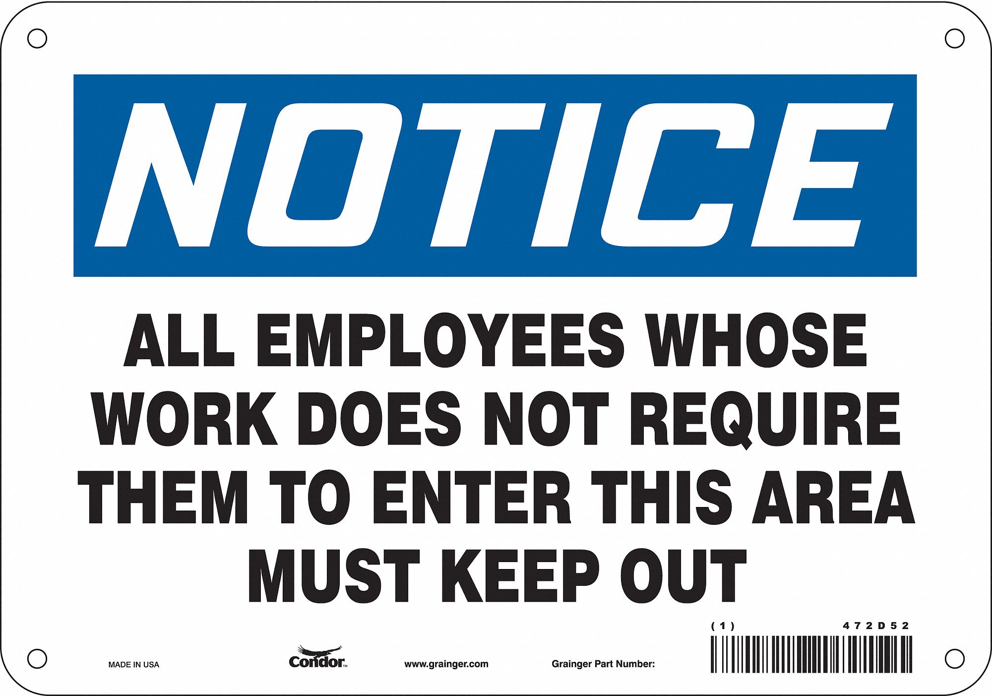 Safety Sign: Aluminum, Mounting Holes Sign Mounting, 7 in x 10 in Nominal Sign Size, 0.032 in Thick