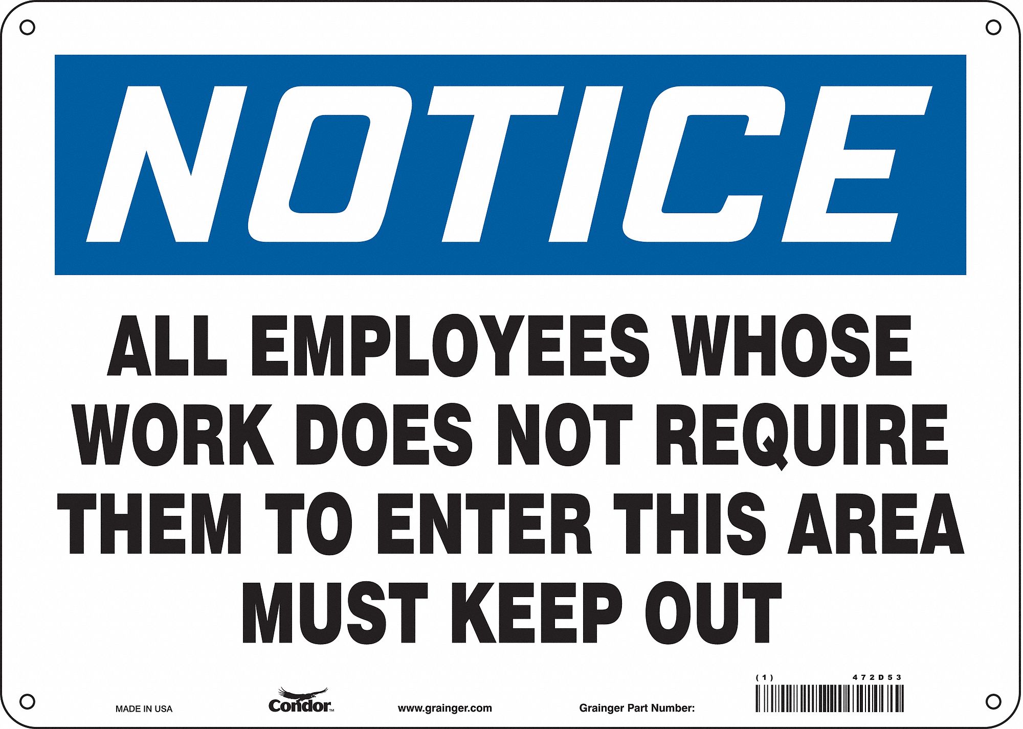 Safety Sign: Aluminum, Mounting Holes Sign Mounting, 10 in x 14 in Nominal Sign Size, 0.032 in Thick