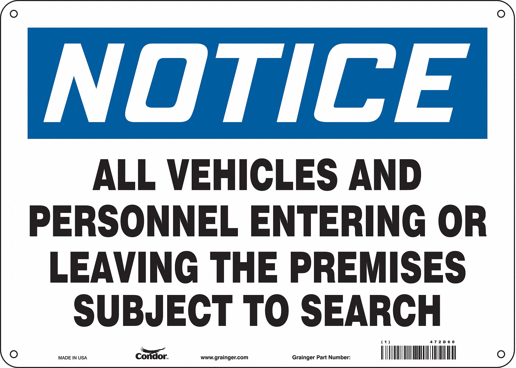 Safety Sign: Aluminum, Mounting Holes Sign Mounting, 10 in x 14 in Nominal Sign Size, 0.032 in Thick