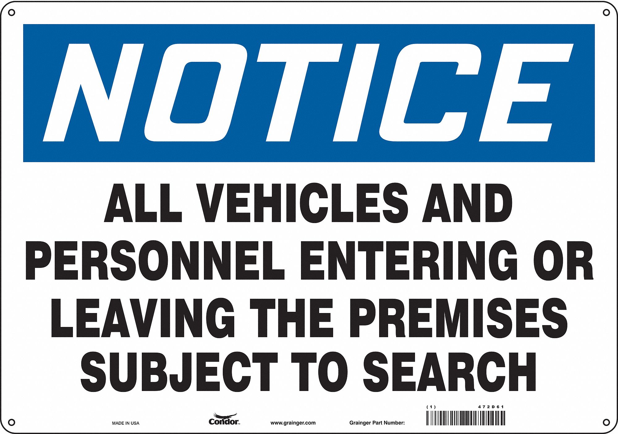 Safety Sign: Aluminum, Mounting Holes Sign Mounting, 14 in x 20 in Nominal Sign Size, 0.032 in Thick