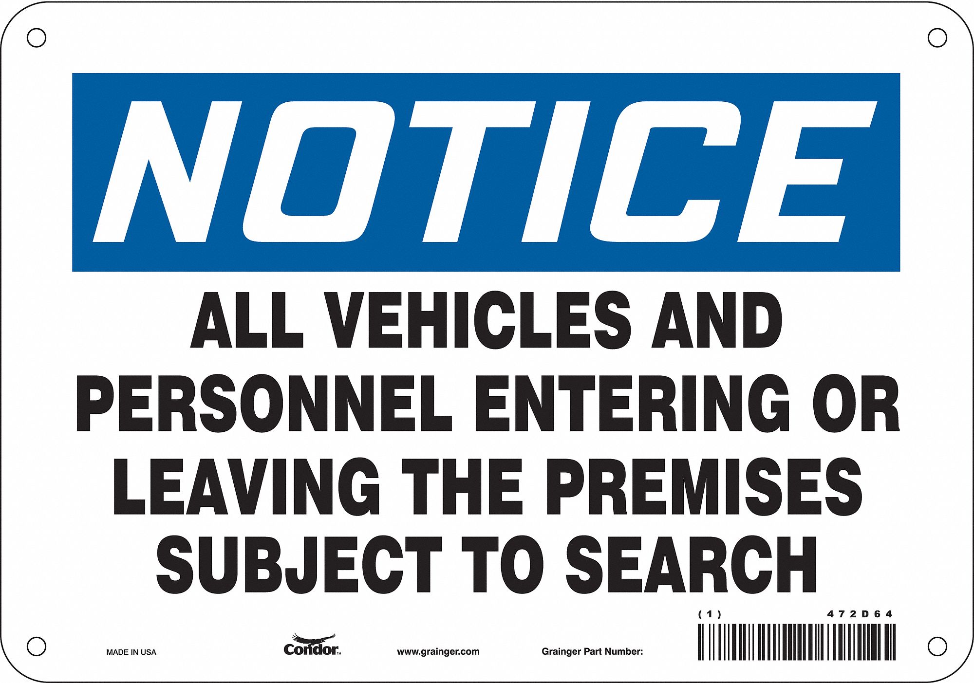 Safety Sign: Polyethylene, Mounting Holes Sign Mounting, 7 in x 10 in Nominal Sign Size, Notice