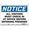 Notice: All Visitors Must Check In At Office Before Entering Premises Signs