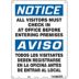 Notice/Aviso: All Visitors Must Check In At Office Before Entering Premises/Todos Los Visitantes Deben Registrarse En La Oficina Antes De Entrar Al Local Signs