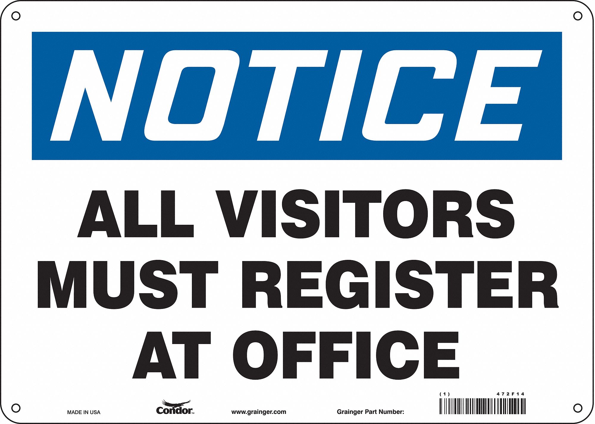 Safety Sign: Aluminum, Mounting Holes Sign Mounting, 10 in x 14 in Nominal Sign Size, 0.032 in Thick