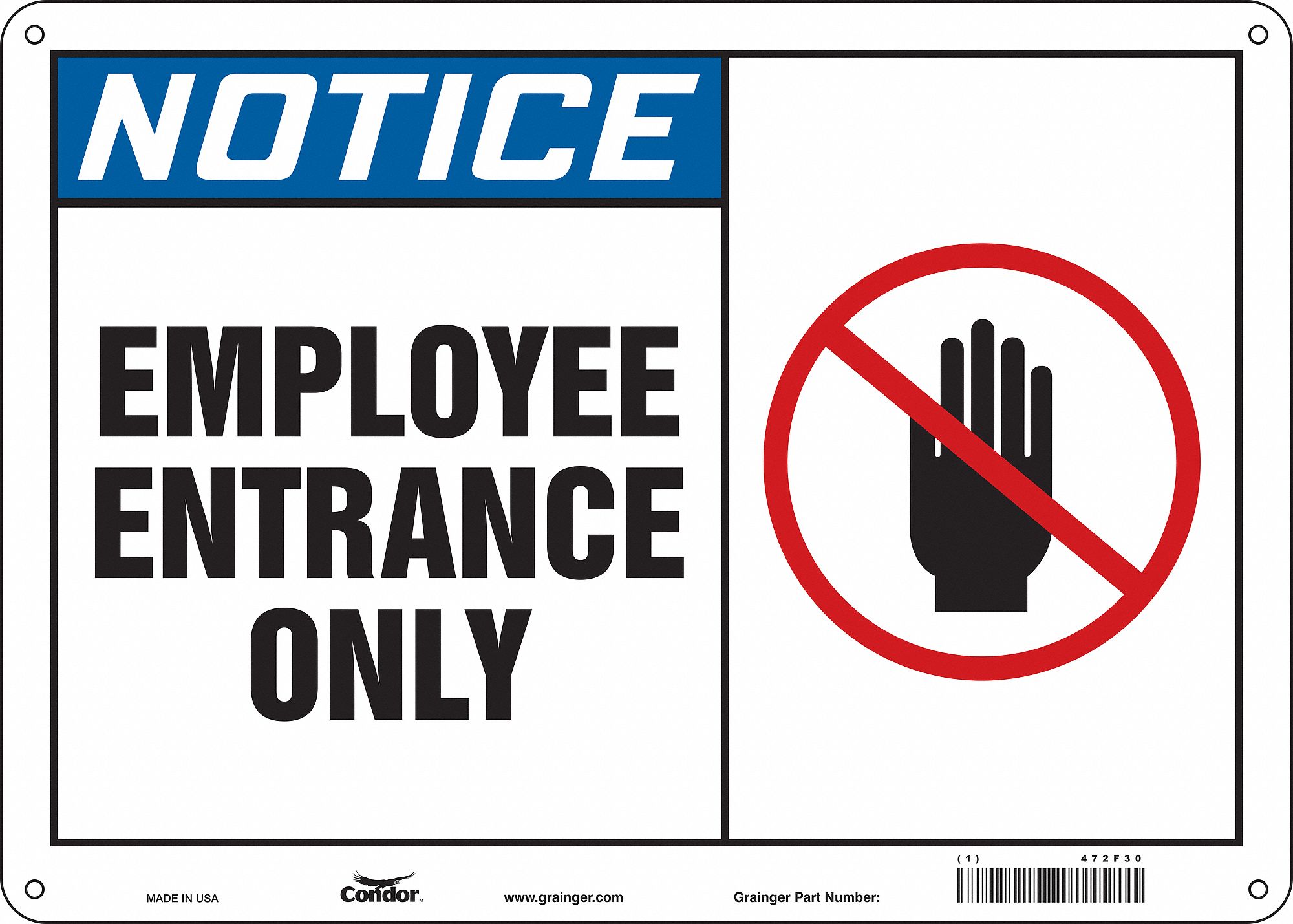 Safety Sign: Aluminum, Mounting Holes Sign Mounting, 10 in x 14 in Nominal Sign Size, 0.032 in Thick