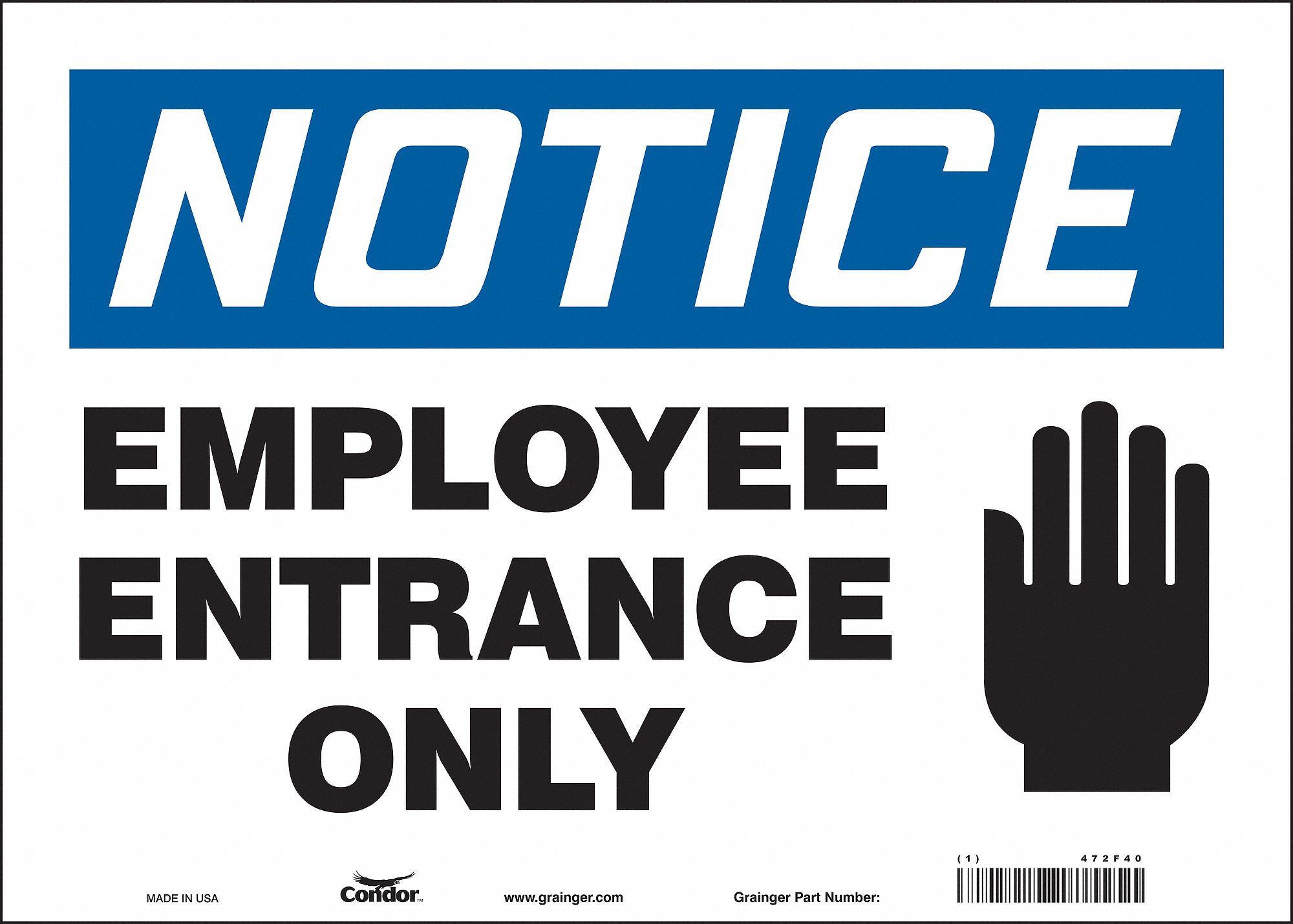 Safety Sign: Vinyl, Adhesive Sign Mounting, 10 in x 14 in Nominal Sign Size, Not Retroreflective