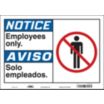 Notice/Aviso: Employees Only./Solo Empleados. Signs