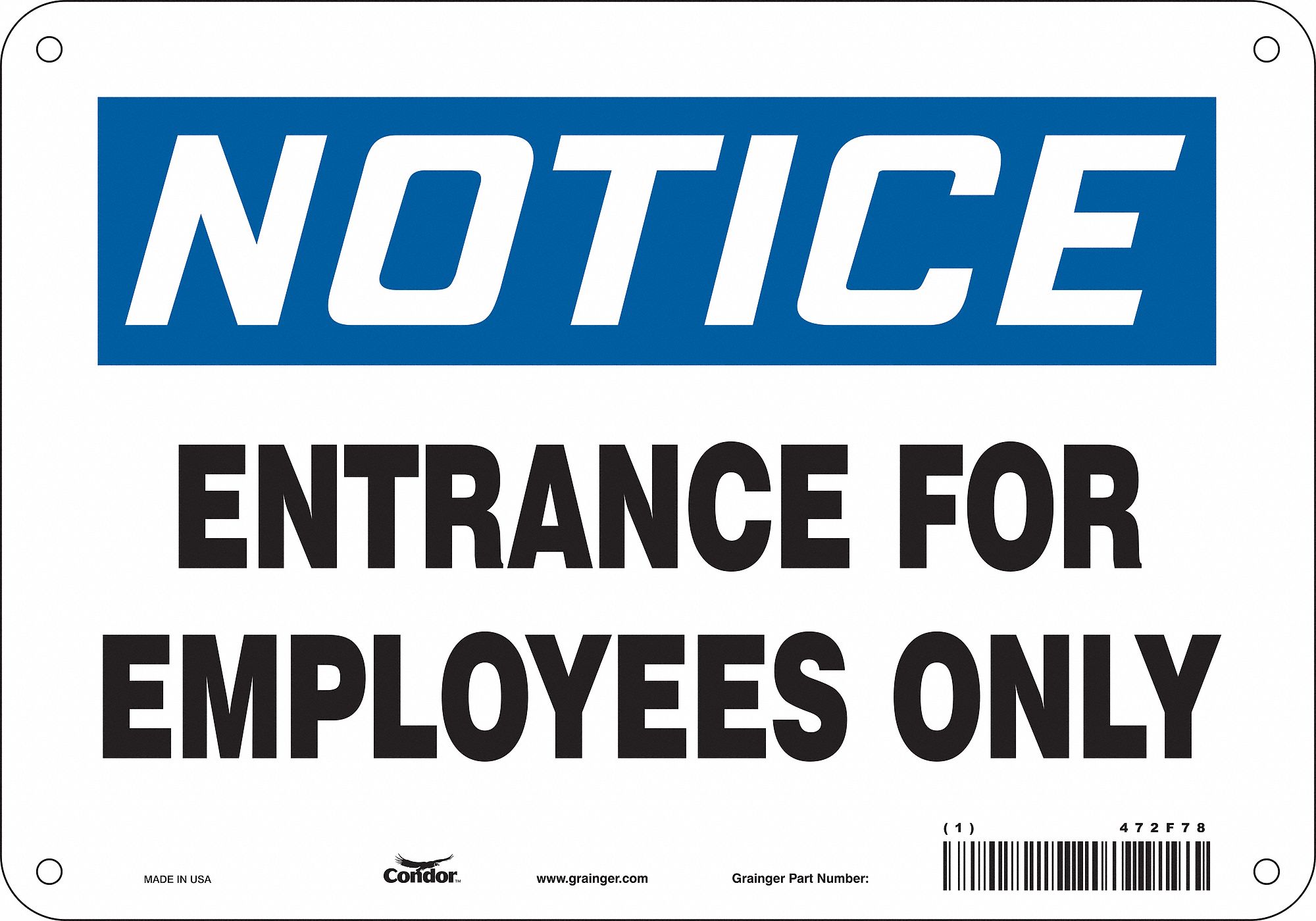 Safety Sign: Aluminum, Mounting Holes Sign Mounting, 7 in x 10 in Nominal Sign Size, 0.032 in Thick