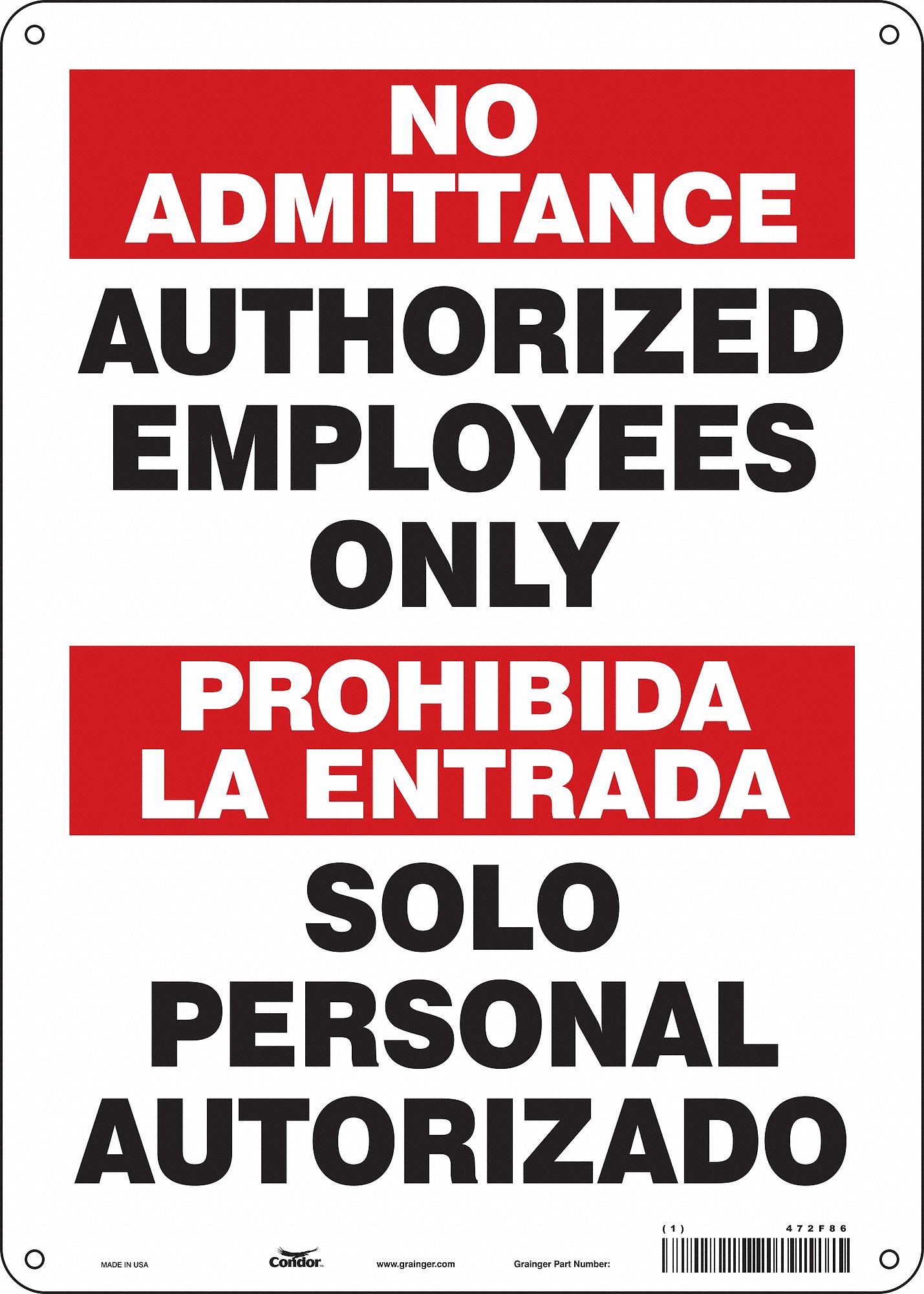 Safety Sign: Aluminum, Mounting Holes Sign Mounting, 14 in x 10 in Nominal Sign Size, 0.032 in Thick
