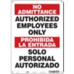 No Admittance/Prohibida La Entrada: Authorized Employees Only/Solo Personal Autorizado Signs