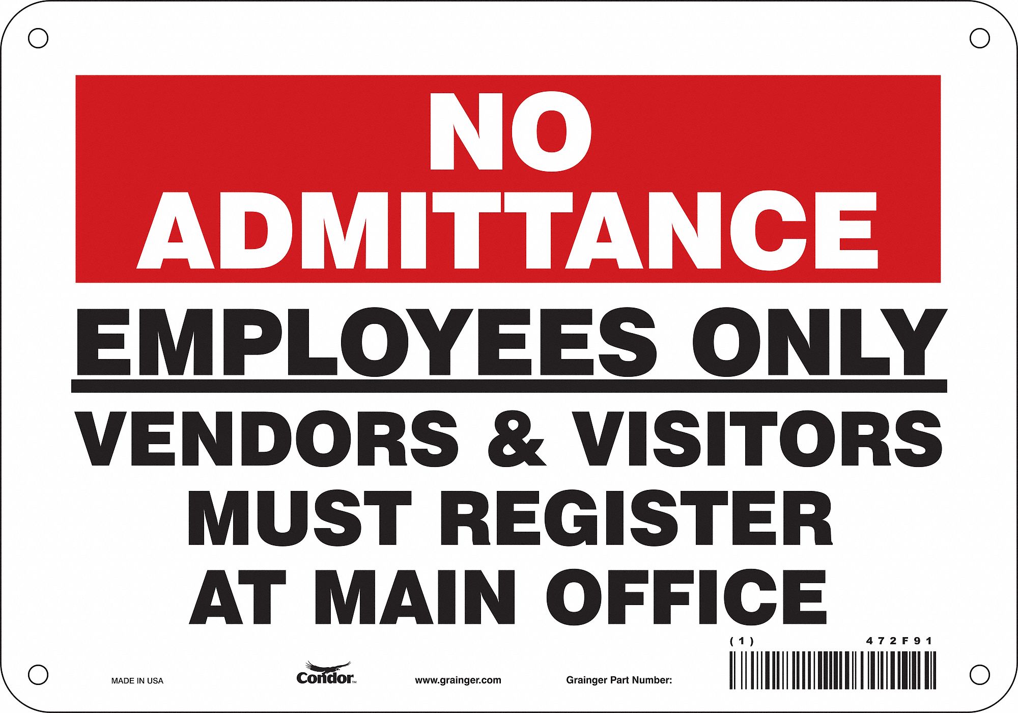 Safety Sign: Aluminum, Mounting Holes Sign Mounting, 7 in x 10 in Nominal Sign Size, 0.032 in Thick