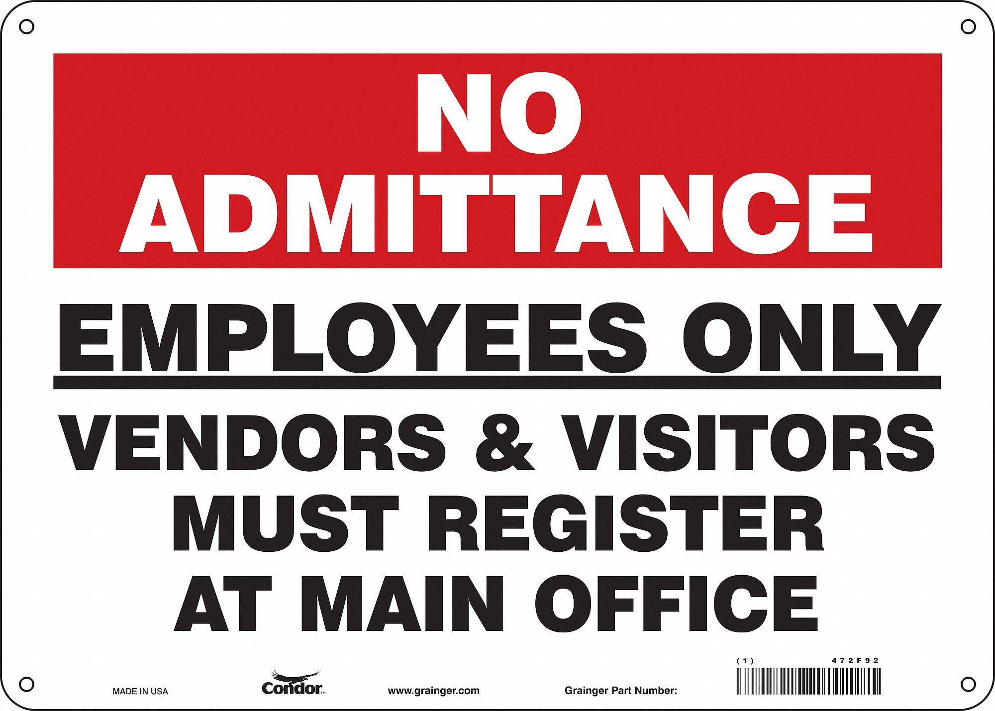 Safety Sign: Aluminum, Mounting Holes Sign Mounting, 10 in x 14 in Nominal Sign Size, 0.032 in Thick